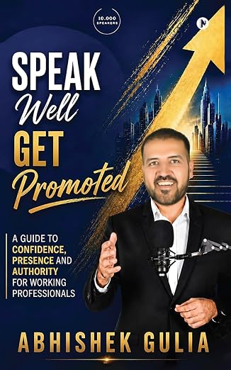 Speak Well, Get Promoted by Abhishek Gulia, book cover